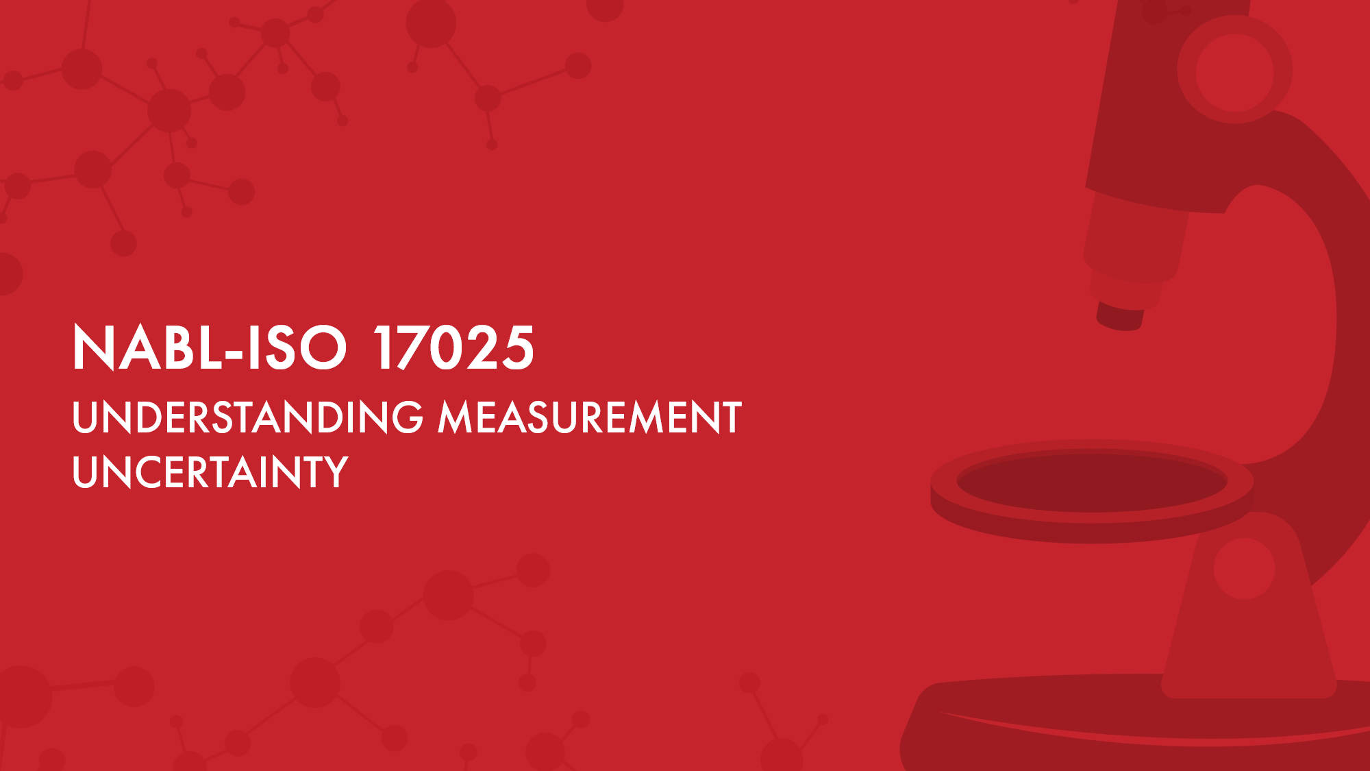 Understand Measurement Uncertainty according to NABL ISO 17025