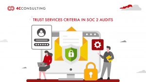 TRUST SERVICES CRITERIA IN SOC 2 AUDITS: A SAAS COMPLIANCE GUIDE