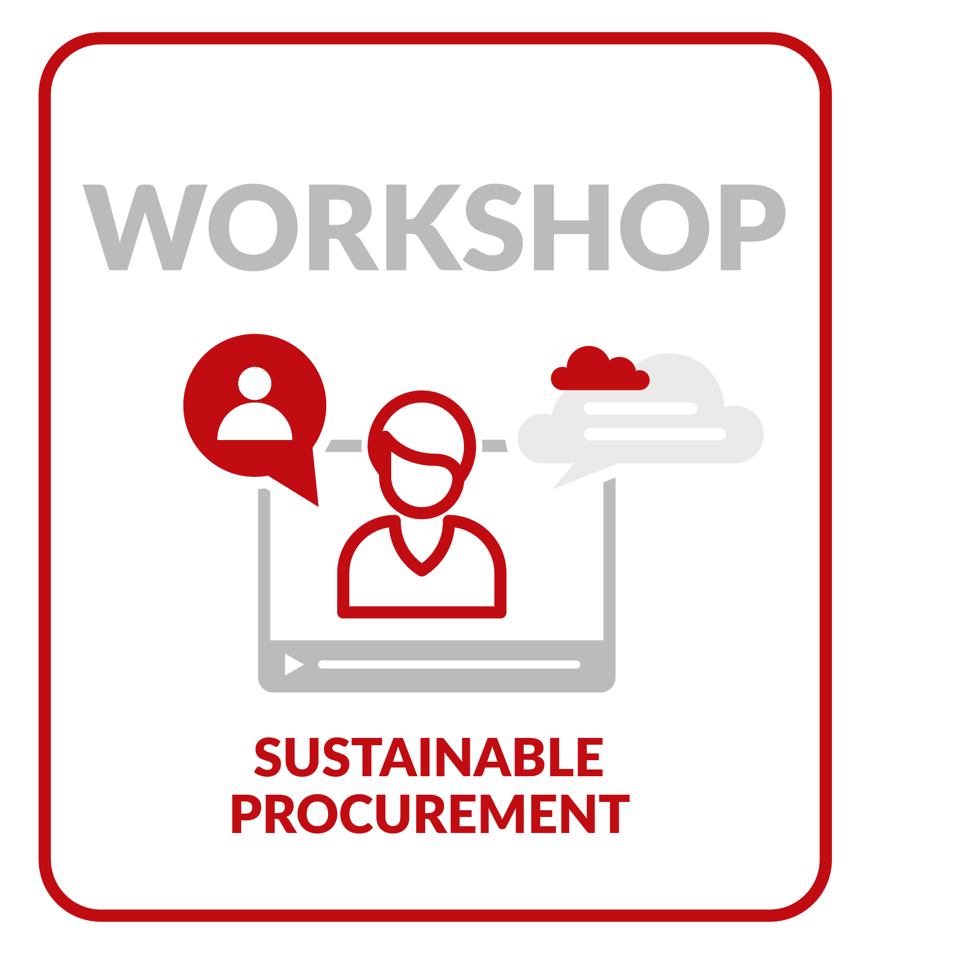 SUSTAINABLE PROCUREMENT Sustainable Procurement Workshop