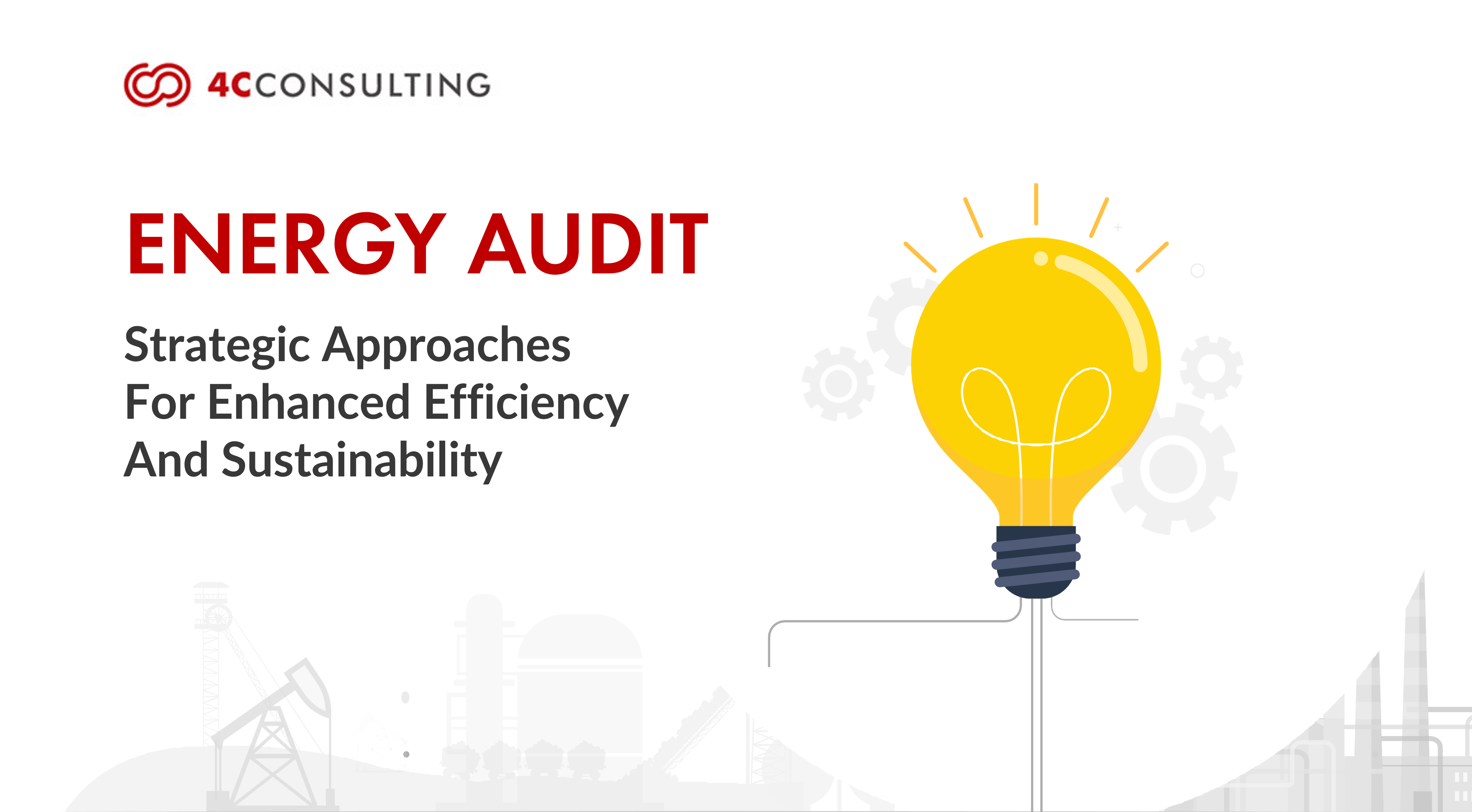 Energy Audits: Strategic Approaches For Enhanced Efficiency And Sustainability
