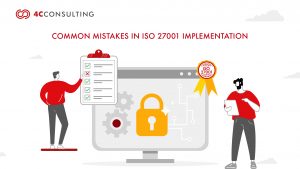 Common mistakes in ISO 27001 Implementation