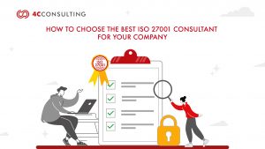 How to choose the best ISO 27001consultant for your company