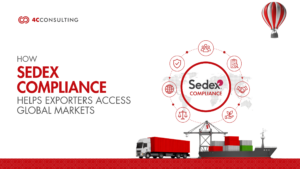 How SEDEX Compliance Helps Exporters Access Global Markets